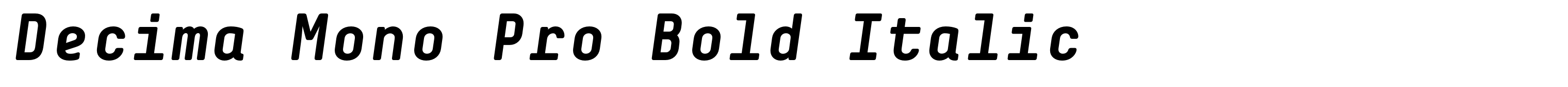 Decima Mono Pro Bold Italic
